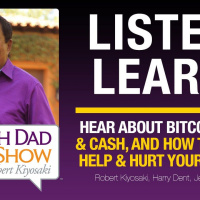 HEAR ABOUT BITCOIN, GOLD  CASH, AND HOW THEY CAN HELP  HURT YOUR WEALTH – Robert Kiyosaki, Harry Dent, Jerry Williams