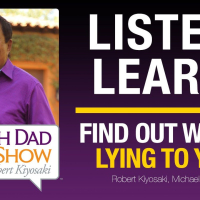 Rich Dad Radio Show: In-your-face Advice On Investing, Personal Finance,  Starting A Business