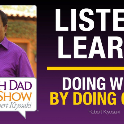 Rich Dad Radio Show: In-your-face Advice On Investing, Personal Finance,  Starting A Business