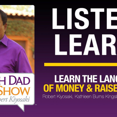 Rich Dad Radio Show: In-your-face Advice On Investing, Personal Finance,  Starting A Business