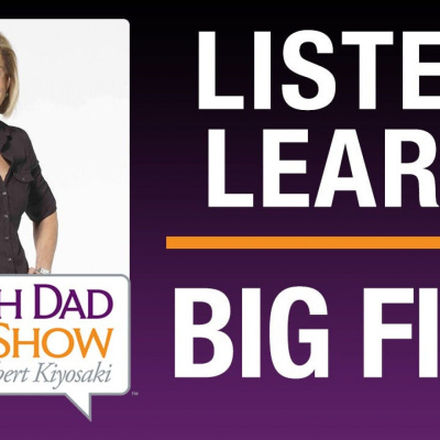 Rich Dad Radio Show: In-your-face Advice On Investing, Personal Finance,  Starting A Business
