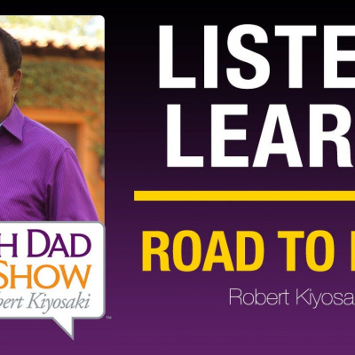 Rich Dad Radio Show: In-your-face Advice On Investing, Personal Finance,  Starting A Business