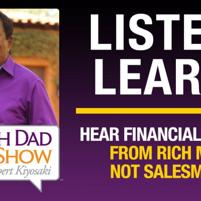 Rich Dad Radio Show: In-your-face Advice On Investing, Personal Finance,  Starting A Business