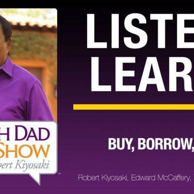 Rich Dad Radio Show: In-your-face Advice On Investing, Personal Finance,  Starting A Business