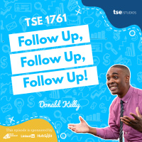 Follow Up, Follow Up, Follow Up! | Donald Kelly - 1761