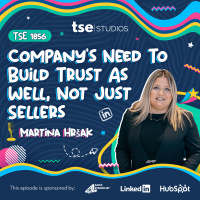 Companys Need To Build Trust As Well, Not Just Sellers | Martina Hršak - 1856