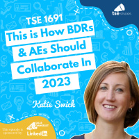 This is How BDRs  AEs Should Collaborate In 2023 | Katie Swick - 1691