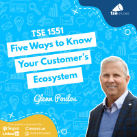 Five Ways to Know Your Customers Ecosystem | Glenn Poulos - 1551