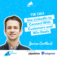 TSE 1363: Use LinkedIn to Connect With Customers and Win Deals
