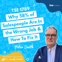 Why 58% of Salespeople Are In the Wrong Job  How To Fix It | Peter Smith - 1789