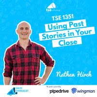 TSE 1356: Using Past Stories in Your Close