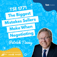 The Biggest Mistakes Sellers Make When Negotiating | Patrick Tinney - 1771