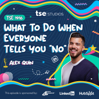 What To Do When Everyone Tells You No | Alex Quin - 1916
