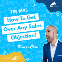 How To Get Over Any Sales Objection! | Marcus Chan - 1693