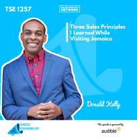 TSE 1257: Three Sales Principles I Learned While Visiting Jamaica