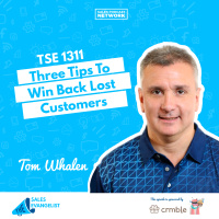 TSE 1311: Three Tips To Win Back Lost Customers