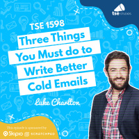 Three Things You Must do to Write Better Cold Emails | Luke Charlton - 1598