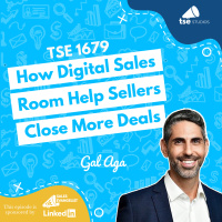 How Digital Sales Room Help Sellers Close More Deals | Gal Aga - 1679