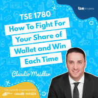 How To Fight For Your Share of Wallet and Win Each Time | Claudio Meidler - 1780