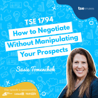 How to Negotiate Without Manipulating Your Prospects | Susie Tomenchok - 1794
