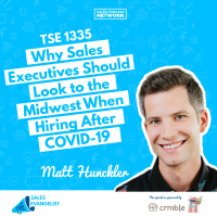 TSE 1335: Why Sales Executives Should Look to the Midwest When Hiring After COVID-19
