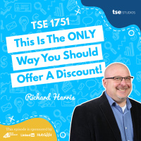 This Is The ONLY Way You Should Offer A Discount! | Richard Harris - 1751