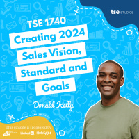 Creating 2024 Sales Vision, Standard and Goals | Donald Kelly - 1740
