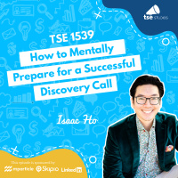 How to Mentally Prepare for a Successful Discovery Call | Isaac Ho - 1539