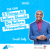 TSE 1319: 5 Things All Sellers Should Do Before Prospecting