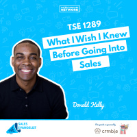 TSE 1289: What I Wish I Knew Before Going Into Sales