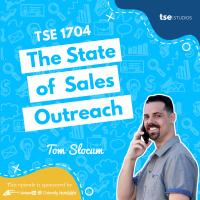 The State of Sales Outreach | Tom Slocum - 1704