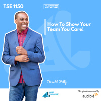 TSE 1150: How To Show Your Team You Care!