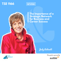 TSE 1166: The Importance of a Strategic Network for Business and Career Success