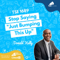 Stop Saying Just Bumping This Up | Donald Kelly - 1689