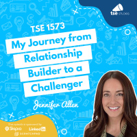 My Journey from Relationship Builder to a Challenger | Jennifer Allen - 1573
