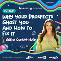 Why Your Prospects Ghost You - And How to Fix It | Alisha Conlin-Hurd - 1903