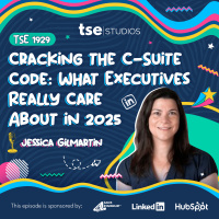Cracking the C-Suite Code: What Executives Really Care About in 2025 | Jessica Gilmartin - 1929