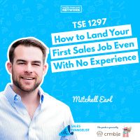 TSE 1297: How to Land Your First Sales Job Even With No Experience