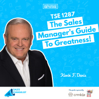 TSE 1287: The Sales Managers Guide To Greatness!