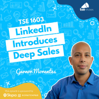 LinkedIn Introduces Deep Sales | Garnor Morantes - 1603