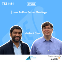 TSE 1161: How To Run Better Meetings