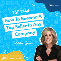 How To Become A Top Seller In Any Company | Kristie Jones - 1744