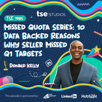 Missed Quota Series: 10 Data Backed Reasons Why Seller Missed Q1 Targets | Donald C. Kelly - 1992