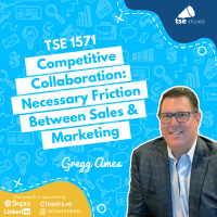 Competitive Collaboration: Necessary Friction Between Sales  Marketing | Gregg Ames - 1571
