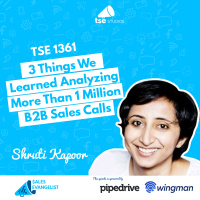 TSE 1361: Three Things We Learned Analyzing Over 1 Million B2B Sales Calls