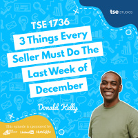 3 Things Every Seller Must Do The Last Week of December | Donald Kelly - 1736