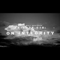 ALWD 018: On Integrity