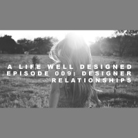 ALWD 009: Designer Relationsips