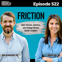 PPP 522 | Are You Removing the Wrong Friction?, with Maggie Sass and Ross Blankenship