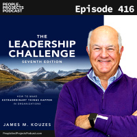 PPP 416 | Timeless Lessons About Why People Follow You as a Leader, with Jim Kouzes